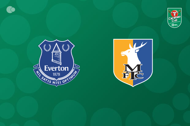 Everton Advances in EFL League Cup, Overcoming Mansfield Town Everton Advances in EFL League Cup, Overcoming Mansfield Town