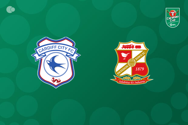Cardiff City Advances in EFL League Cup After Victory Over Swindon Town Cardiff City Advances in EFL League Cup After Victory Over Swindon Town